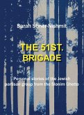 The 51st Brigade - Personal stories of the Jewish Partisan group from the Slonim Ghetto