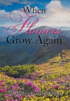 When Flowers Grow Again