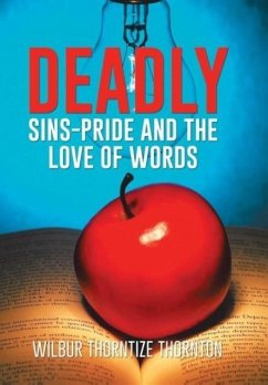 DEADLY SINS-PRIDE AND THE LOVE OF WORDS