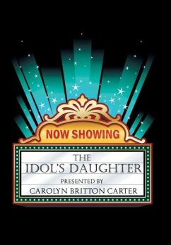 The Idol's Daughter - Carter, Carolyn Britton