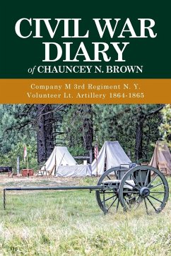 Civil War Diary of Chauncey N. Brown - Brown, Chauncey N.