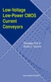 Low-Voltage Low-Power CMOS Current Conveyors (eBook, PDF)