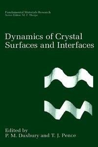 Dynamics of Crystal Surfaces and Interfaces (eBook, PDF)