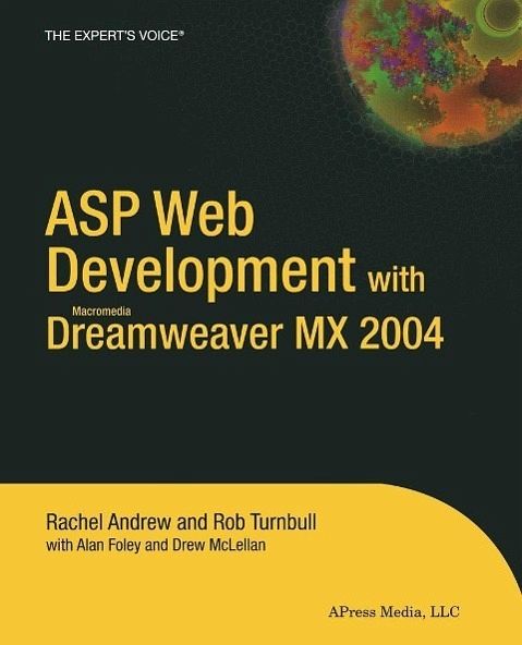 ASP Web Development with Macromedia Dreamweaver MX 2004 (eBook, PDF) ASP Web Development with Macromedia Dreamweaver MX 2004 (eBook, PDF)