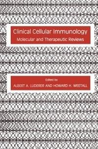 Clinical Cellular Immunology (eBook, PDF) - Luderer, Albert A.; Weetall, Howard H.