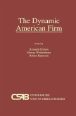 The Dynamic American Firm (eBook, PDF)
