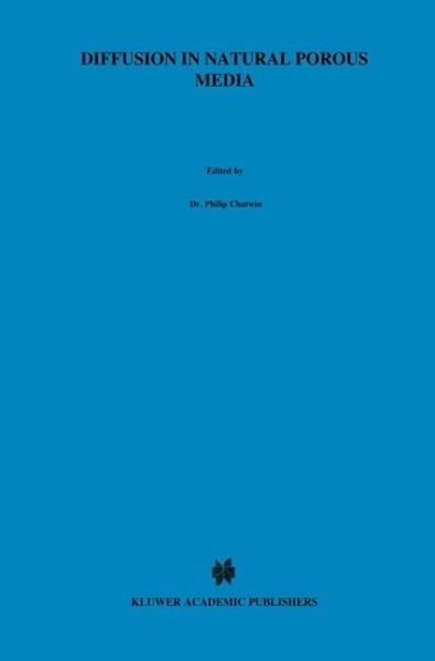 Diffusion in Natural Porous Media (eBook, PDF) Diffusion in Natural Porous Media (eBook, PDF)