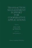 Transaction Management Support for Cooperative Applications (eBook, PDF)