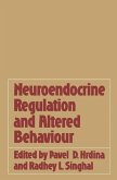 Neuroendocrine Regulation and Altered Behaviour (eBook, PDF)