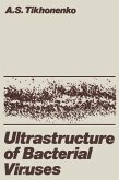 Ultrastructure of Bacterial Viruses (eBook, PDF)