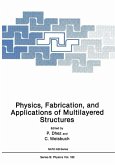 Physics, Fabrication, and Applications of Multilayered Structures (eBook, PDF)