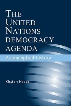 The United Nations Democracy Agenda (eBook, ePUB) - Haack, Kirsten