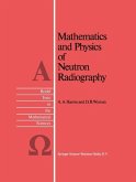Mathematics and Physics of Neutron Radiography (eBook, PDF)