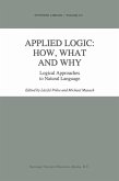 Applied Logic: How, What and Why (eBook, PDF)