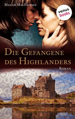 Die Gefangene des Highlanders (eBook, ePUB) - MacFadden, Megan