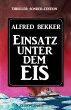 Einsatz unter dem Eis: Thriller... - Bild 1