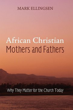 African Christian Mothers and Fathers - Ellingsen, Mark