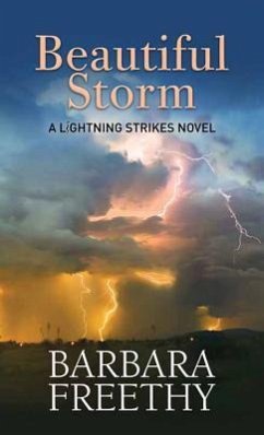 Beautiful Storm: A Lightning Strikes Novel - Freethy, Barbara