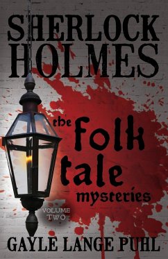 Sherlock Holmes and The Folk Tale Mysteries - Volume 2 - Puhl, Gayle Lange