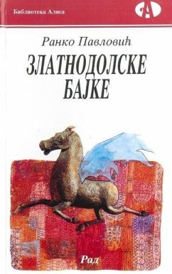 Zlatnodolske Bajke - Pavlovic, Ranko