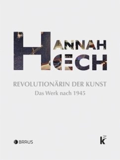 Hannah Höch. Revolutionärin der Kunst - Herold, Inge;Hille, Karoline