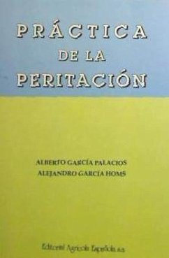 Práctica de la peritación - García Palacios, Alberto