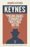 Las posibilidades económicas de nuestros nietos : una lectura de Keynes por Joaquín Estefanía