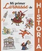 Mi primer Larousse de historia