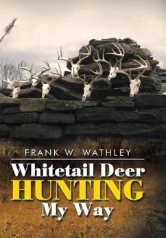 Whitetail Deer Hunting My Way