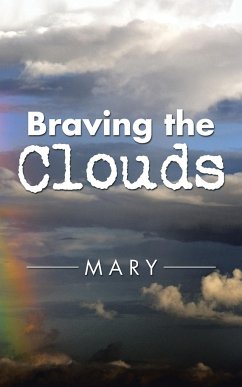 Braving the Clouds - Mary