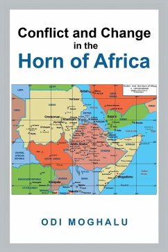 Conflict and Change in the Horn of Africa - Moghalu, Odi