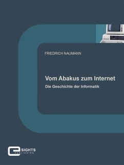 Vom Abakus zum Internet (eBook, ePUB) - Naumann, Friedrich