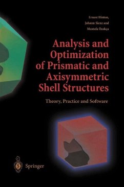 Analysis and Optimization of Prismatic and Axisymmetric Shell Structures (eBook, PDF) - Hinton, Ernest; Sienz, Johann; Özakca, Mustafa
