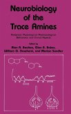 Neurobiology of the Trace Amines (eBook, PDF)