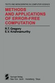 Methods and Applications of Error-Free Computation (eBook, PDF) Methods and Applications of Error-Free Computation (eBook, PDF)