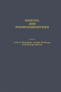 Inositol and Phosphoinositides (eBook, PDF) - Bleasdale, John E.; Eichberg, Joseph; Hause, George