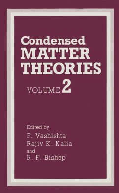 Condensed Matter Theories (eBook, PDF) - Vashishta, P.; Kalia, Rajiv K.; Bishop, R. F.