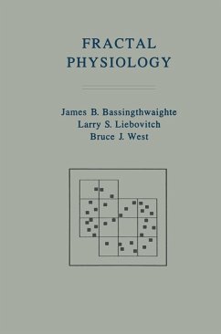 Fractal Physiology (eBook, PDF) - Bassingthwaighte, James B; Liebovitch, Larry S; West, Bruce J