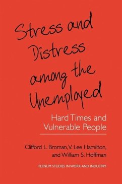 Stress and Distress among the Unemployed (eBook, PDF) - Broman, Clifford L.; Hamilton, V. Lee; Hoffman, William S.