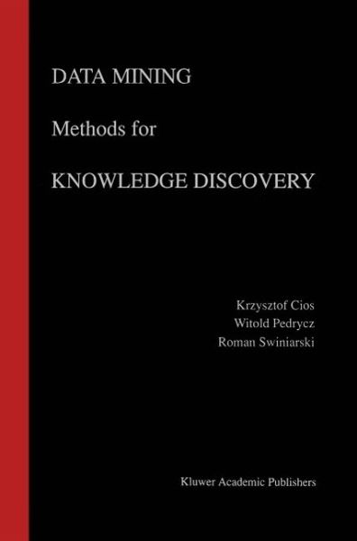 Data Mining Methods for Knowledge Discovery (eBook, PDF) Data Mining Methods for Knowledge Discovery (eBook, PDF)