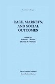 Race, Markets, and Social Outcomes (eBook, PDF)