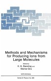 Methods and Mechanisms for Producing Ions from Large Molecules (eBook, PDF)