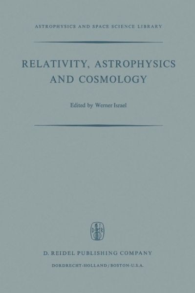 Relativity, Astrophysics and Cosmology (eBook, PDF) Relativity, Astrophysics and Cosmology (eBook, PDF)