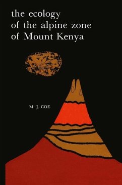 The Ecology of the Alpine Zone of Mount Kenya (eBook, PDF) - Coe, M. J.