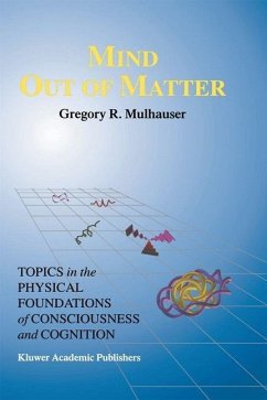 Mind Out of Matter (eBook, PDF) - Mulhauser, G. R.