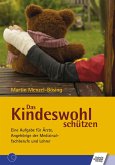 Das Kindeswohl schützen (eBook, ePUB) Das Kindeswohl schützen (eBook, ePUB)