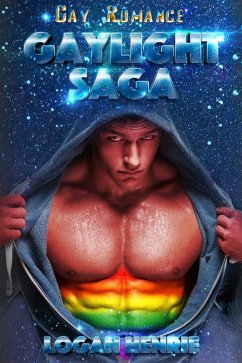 Gaylight Saga: Gay Romance (eBook, ePUB) - Henrie, Logan