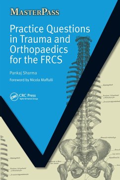 Practice Questions in Trauma and Orthopaedics for the FRCS - Sharma, Pankaj; Mayon-White, Richard