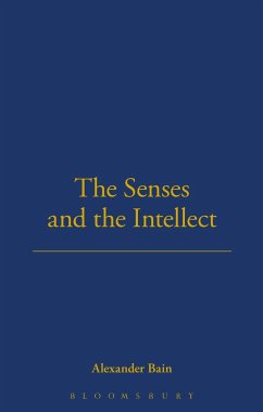 The Senses and the Intellect (1855) - Bain, Alexander