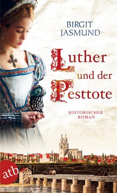 Luther und der Pesttote - Jasmund, Birgit